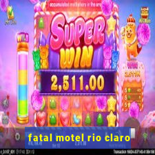 fatal motel rio claro